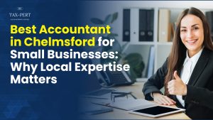 Best Accountant in Chelmsford for Small Businesses